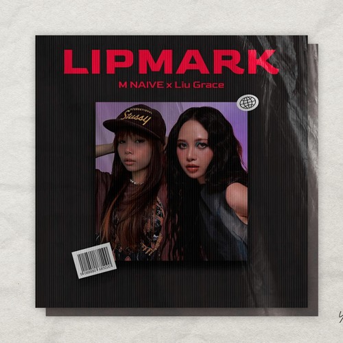 M NAIVE - Lipmark ft @LiuGrace (yg.mirage edit)