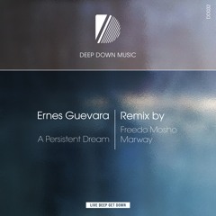 Ernes Guevara - A Persistent Dream (Freedo Mosho & Marway Remix)