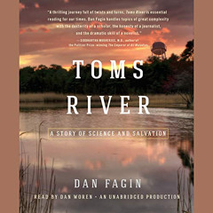 Access PDF 📩 Toms River: A Story of Science and Salvation by  Dan Fagin,Dan Woren,Ra