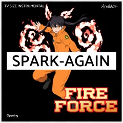 Fire Force Season 2 (OP TV SIZE) SPARK-AGAIN | INSTRUMENTAL