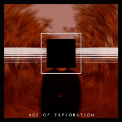 Age Of Exploration (Bandcamp Exclusive)