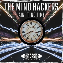 The Mind Hackers - Ain't No Time