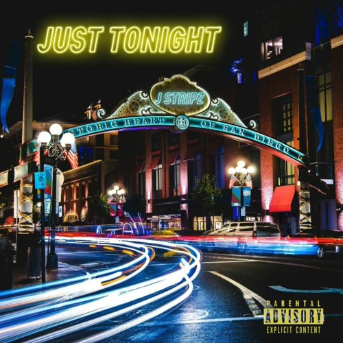 Just Tonight - J Stripz