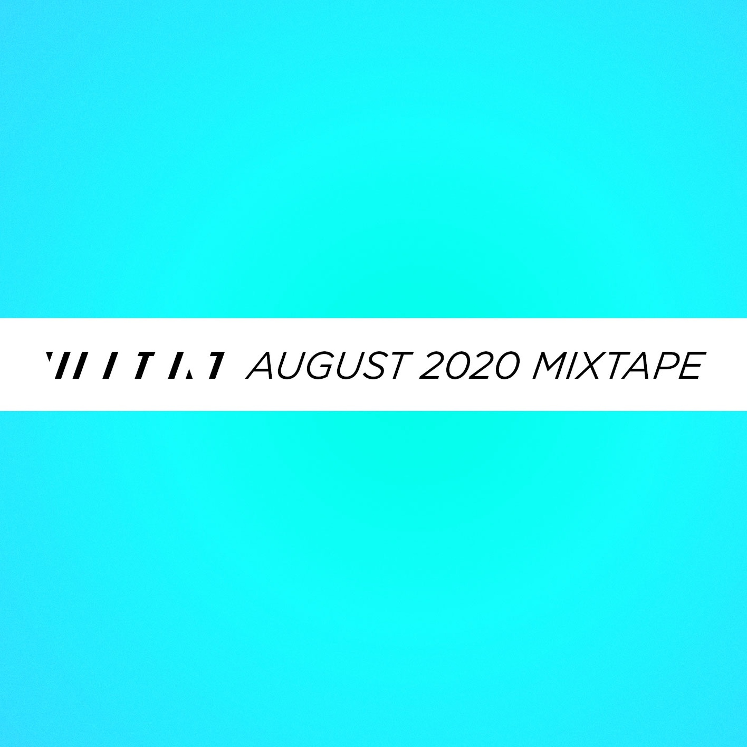 August 2020 Mixtape