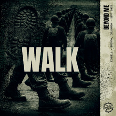 Beyond Me - Walk [Premiere]