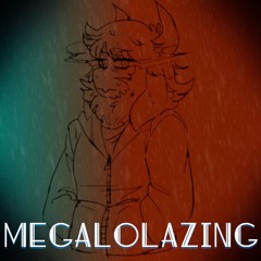 [Storyspin] MEGALOLAZING (Generalized: 2023)