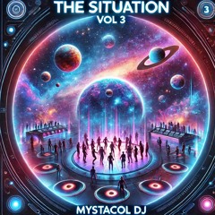 The Situation PT3 Final Chapter - Mystacol Dj - House