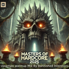 Masters Of Hardcore 2025 | Temple of Resonance | Uptempo Warmup Mix By Bannished Intentions