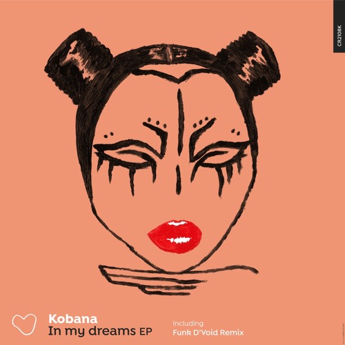 Kobana - In My Dreams "Funk D'Void Remix"
