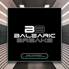 Dan Guidance - Heart Breaks [Balearic Breaks] PREMIERE