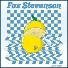 Fox Stevenson - Lemonade (Extended/YouTube version)
