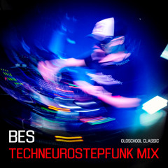 Bes - Oldschool Techneurostepfunk Mix