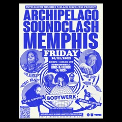 ARCHIPELAGO SOUNDCLASH MEMPHIS