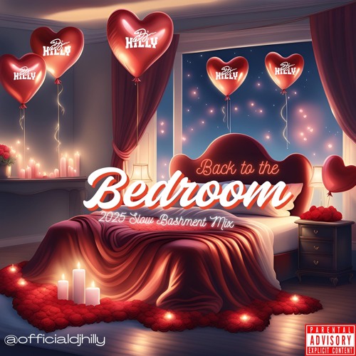 BACK TO THE BEDROOM | Slow Bashment Valentines Day Mix 2025 | mixed by @DJHILLY