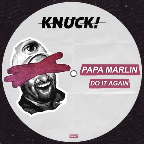 Papa Marlin - Do It Again (Original Mix)