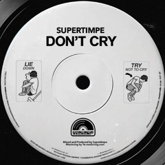 VTS001 - Supertimpe - Don't Cry (FREE DL)