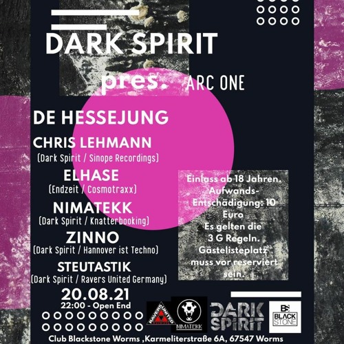 Dark Spirit pres. ARC One | Club Black Stone Worms | 20.08.2021 | Opening | Steutastik |