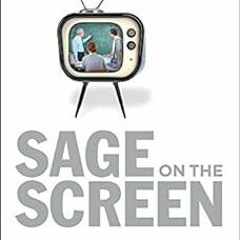 ? Sage on the Screen (Tech.edu: A Hopkins Series on Education and Technology) BY: Bill Ferster