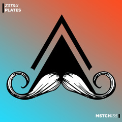 Z3tsu - Plates (Original Mix) [MUSTACHE CREW RECORDS]