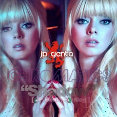 Shadows (Jp Genta Bootleg) - CHROMATICS