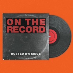 Siege - On The Record #006