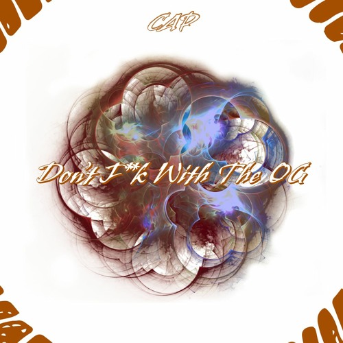 Don't F@&K With The O.G.