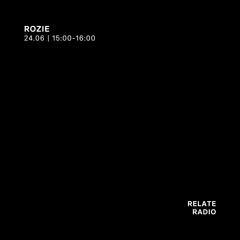 Rozie - Relate Radio | 24.06.2025