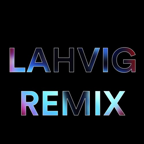 Don Toliver - No Idea (LAHVIG REMIX)(no vocal due to copyright) [buy = free dl]