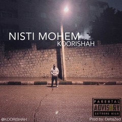NISTI MOHEM (Prod by. DeltaZed)