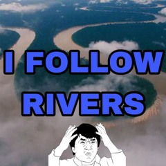 I Follow Rivers - DJ CS Rawtempo X Rawtsyle EDIT