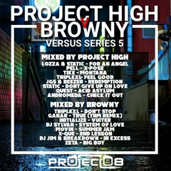 Versus Series Five: Project High V Browny