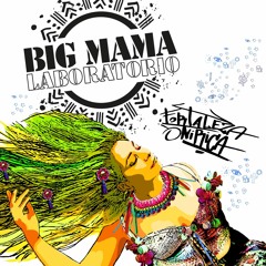 VOCES DEL AYER- Big Mama Laboratorio Feat Karen Pastrana