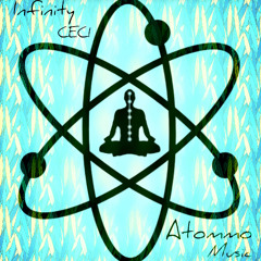 Infinity CECI ATOMMO Music (Gabriel Naufel)