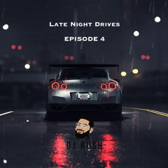 Late Night Drives: Episode 4 (HIP HOP, UK RAP, AFRO BEATS, ETC)