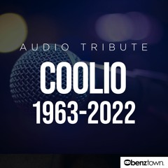Coolio Audio Tribute