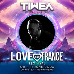 TIWEA - Love And Trance Podcast 2023 | Peaktime