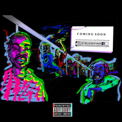 Coming Soon (feat. CantBuyDeem)