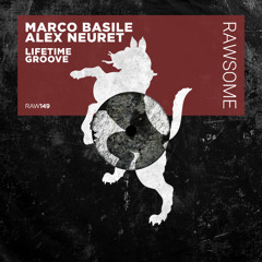 Marco Basile, Alex Neuret - Lifetime Groove EP (Out Now)