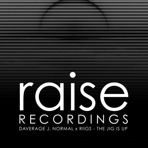 Daverage J. Normal & Riigs - The Jig Is Up