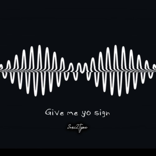 Give me yo sign