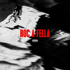 ROC A FELLA