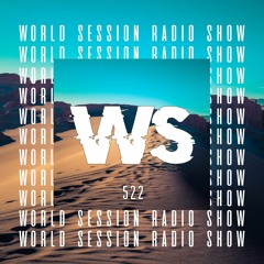 WORLD SESSION 522 by Sébastien Szade (FG Undrgd Broadcast)