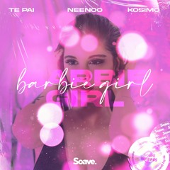 Te Pai, NEENOO & KOSIMO - Barbie Girl
