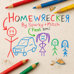 Home Wrecker (Explicit Edit)