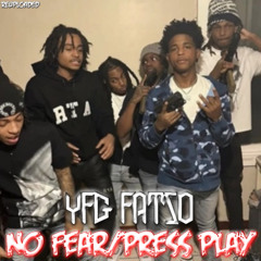 YFG Fatso - Press Play / No Fear ( UNRELEASED )