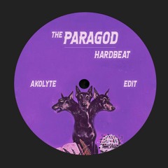 The Paragod - Hardbeat (Akolyte Techno Edit)