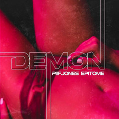 Demon ( feat Piif Jones )