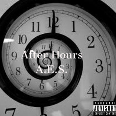 A.E.S. ~ After Hours