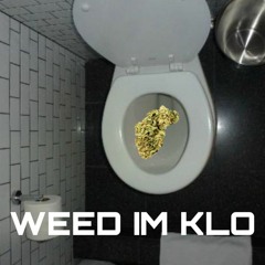 Weed Im Klo (prod. by Kablamo)