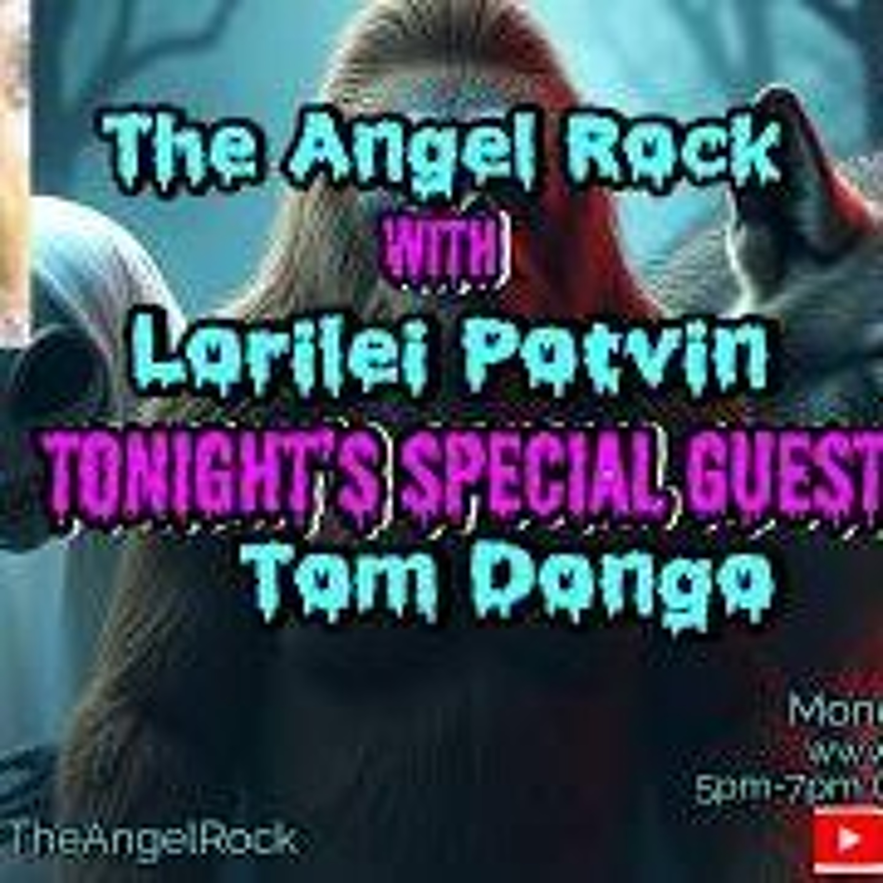 The Angel Rock with Lorilei Potvin & Guest Tom Dongo episode artwork